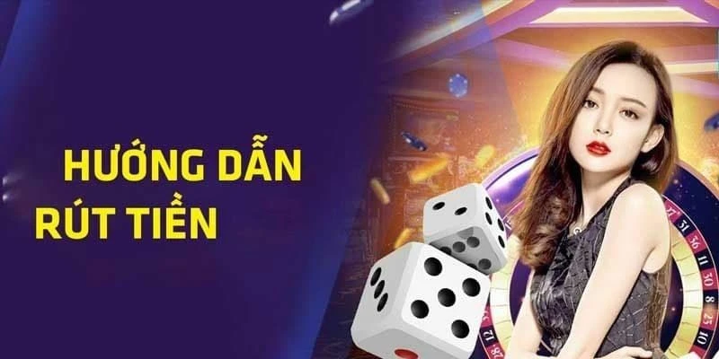 Hướng dẫn từ A- Z cách để rút tiền 8KBET