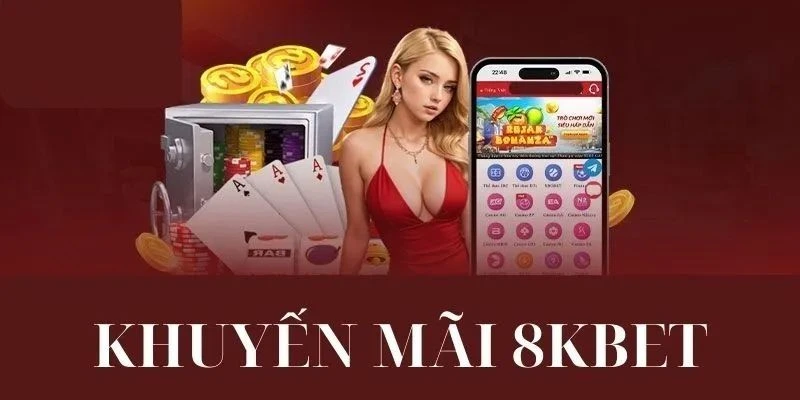 Điều kiện tham gia nhận thưởng từ khuyến mãi 8kbet